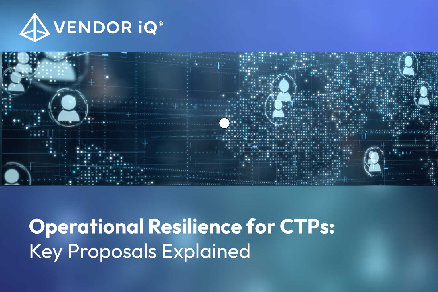 FCA Operational Resilience for CTPs